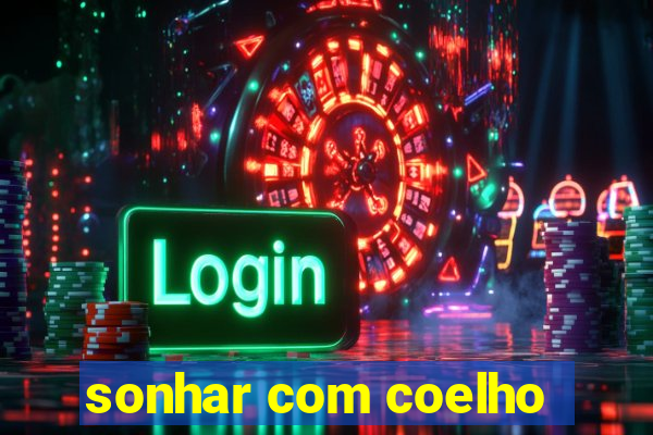 sonhar com coelho